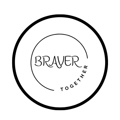 Braver Together